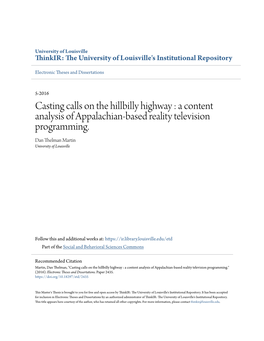 Casting Calls on the Hillbilly Highway : a Content Analysis of Appalachian-Based Reality Television Programming. Dan Thelman Martin University of Louisville
