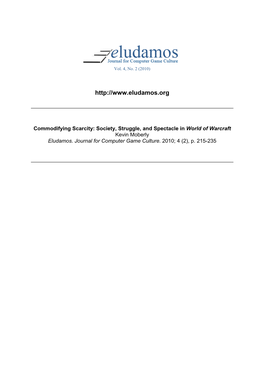 Commodifying Scarcity: Society, Struggle, and Spectacle in World of Warcraft Kevin Moberly Eludamos