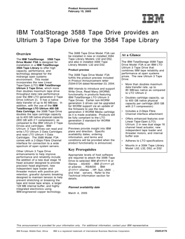 IBM Totalstorage 3588 Tape Drive Provides an Ultrium 3 Tape Drive for the 3584 Tape Library