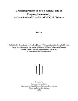 Changing Pattern of Socio-Cultural Life of Chepang Community: a Case Study of Dahakhani VDC of Chitwan