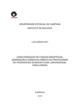 Caracterização De Fungos Endofíticos, Germinação E Desenvolvimento Do Protocormo De Pogoniopsis Schenckii Cogn