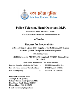 Police Telecom. Head Quarters, M.P. Bhadbhada Road, BHOPAL- 462003 (Fax No