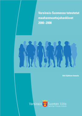 Varsinais-Suomessa Toteutetut Maahanmuuttajahankkeet 2000–2008