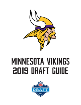 MINNESOTA VIKINGS 2019 DRAFT GUIDE Minnesota Vikings 2019 SEASON SCHEDULE Preseason Week Day Date Opponent Time (Ct) Tv Radio
