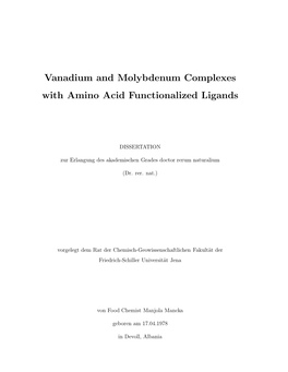 Vanadium and Molybdenum Complexes with Amino Acid Functionalized Ligands