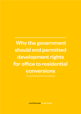 Why the Government Should End Permitted Development Rights for Office to Residential Conversions Contents