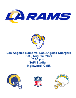 Los Angeles Rams Vs. Los Angeles Chargers Sat., Aug. 14, 2021 7:00 P.M