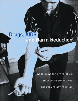 Drugs, AIDS, and Harm Reduction