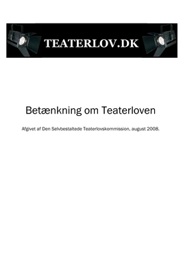 Betænkning Om Teaterloven TEATERLOV.DK