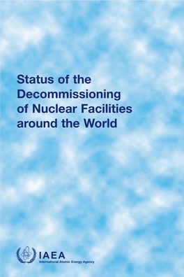 Status of the Decommissioning of Nuclear Facilities Around the World