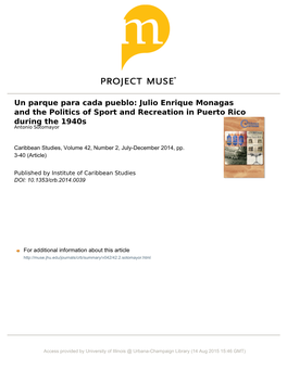 Un Parque Para Cada Pueblo: Julio Enrique Monagas and the Politics of Sport and Recreation in Puerto Rico During the 1940S Antonio Sotomayor