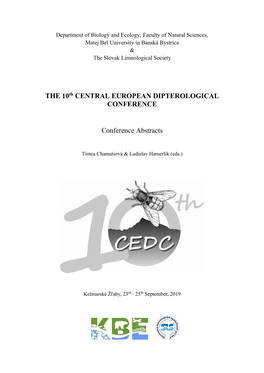 THE 10Th CENTRAL EUROPEAN DIPTEROLOGICAL CONFERENCE