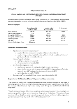 1 24 May 2017 Hollywood Bowl Group Plc STRONG REVENUE AND