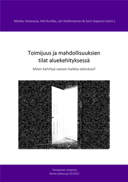 Toimijuus Ja Mahdollisuuksien Tilat Aluekehityksessä