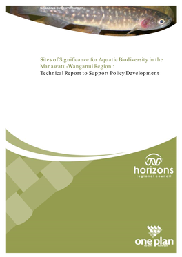 Sites of Significance for Aquatic Biodiversity in the Manawatu-Wanganui Region : Technical Report to Support Policy Development