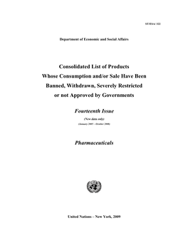 Consolidated List of Products Whose Consumption And/Or Sale Have Been Banned, Withdrawn, Severely Restricted Or Not Approved by Governments