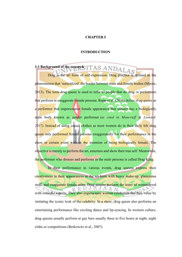 CHAPTER I INTRODUCTION 1.1 Background of the Research Drag Is the Art Form of Self-Expression. Drag Practice Is Defined As