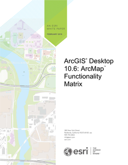 Arcgis® Desktop 10.6: Arcmap™ Functionality Matrix