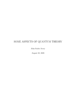 Some Aspects of Quantum Theory