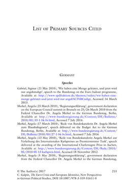 The Euro Crisis and European Identities, New Perspectives in German Political Studies, DOI 10.1007/978-3-319-51611-0 216 LIST of PRIMARY SOURCES CITED