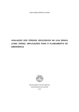 Avaliação Dos Perigos Geológicos Na Ilha Brava (Cabo Verde) : Implicações Para O Planeamento De Emergência