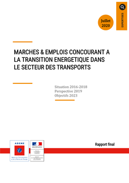 Marchés Et Emplois Concourant À La Transition Énergétique Dans Le Secteur Des Transports, Situation 2016-2018, Perspective 2019, Objectifs 2023