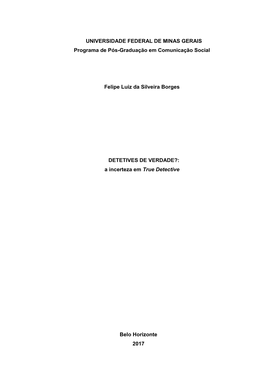 BORGES, Felipe. Detetives De Verdade?: a Incerteza Em True