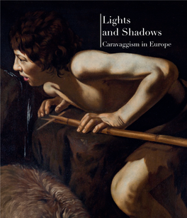 Lights and Shadows Caravaggism in Europe Lights and Shadows: Caravaggism in Europe
