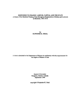 LABOUR, CAPITAL and the STATE a Study of the Montreal Working Class Through an Examination of Strikes and Lockouts in Montreal, 190 1-19 14