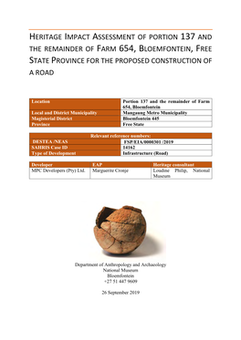 Heritage Impact Assessment of Portion 137 and the Remainder of Farm 654, Bloemfontein, Free State Province for the Proposed Construction of a Road