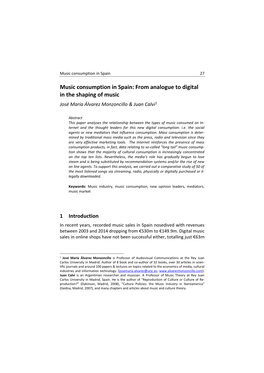 Music Consumption in Spain: from Analogue to Digital in the Shaping of Music José María Álvarez Monzoncillo & Juan Calvi1