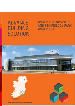 Advance with IDA Ireland IDA Ireland Is Ready to Support and Guide You Every Step of the Way As You Undertake Your Foreign Direct Investment