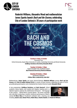 Roderick Williams, Alexandra Wood and Mathematician James Sparks Launch Bach and the Cosmos, Celebrating City of London Sinfonia’S 30 Years of Participation Work