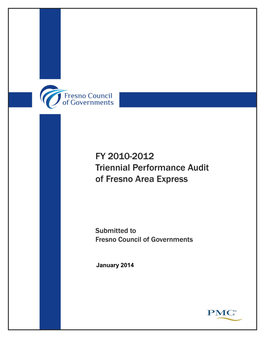 Fresno Area Express (FAX) Covering the Most Recent Triennial Period, Fiscal Years 2009-10 Through 2011-12