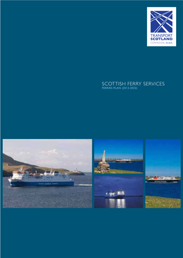 Scottish Ferry Services: Ferries Plan (2013-2022)