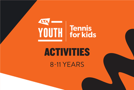 Activities 8-11 Years Activity 1 – Ace British Players!