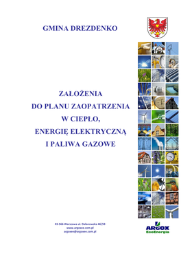 Założenia Do Planu Zaopatrzenia W Ciepło, Energię Elektryczną I Paliwa Gazowe Dla Gminy Drezdenko Aktualizacja