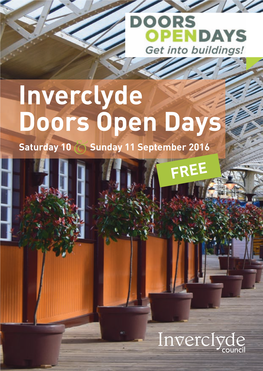 Inverclyde Doors Open Days Saturday 10 & Sunday 11 September 2016 FREE Welcome to Inverclyde Doors Open Day