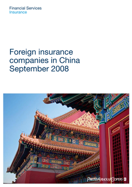 Foreign Insurance Companies in China September 2008 Foreign Insurance Companies in China September 2008 Pwchk.Com