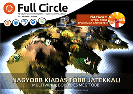 Full Circle AZ UBUNTU LINUX KÖZÖSSÉG FÜGGETLEN MAGAZINJA 2011