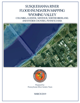 Susquehanna River Flood Inundation Mapping Wyoming Valley Columbia, Luzerne, Montour, Northumberland, and Snyder Counties, Pennsylvania