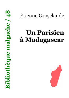 Un Parisien À Madagascar