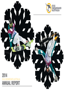 ANNUAL REPORT 2014 SOCHI OLYMPIC WINTER GAMES Australian Athletes