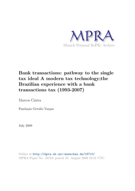 Bank Transactions: Pathway to the Single Tax Ideal a Modern Tax Technology;The Brazilian Experience with a Bank Transactions Tax (1993-2007)