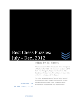 Best Chess Puzzles: July – Dec., 2012 Edited by Bill Harvey