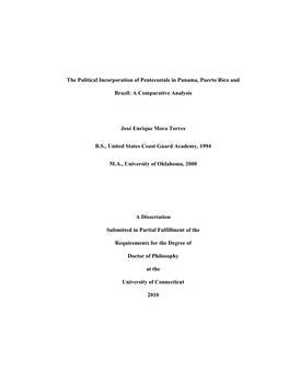 The Political Incorporation of Pentecostals in Panama, Puerto Rico and Brazil: a Comparative Analysis José Enrique Mora Torres