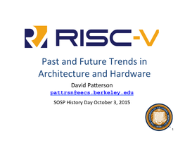 RISC-V • 1980S: RISC • Case for Open Isas • 1990S: VLIW • Tour of RISC-V ISA • 2000S: NUMA Vs