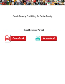 Death Penalty for Killing an Entire Family
