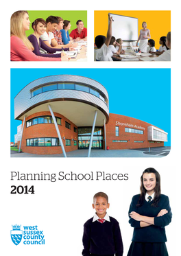 Planning School Places 2014 PLANNING SCHOOL PLACES 2014