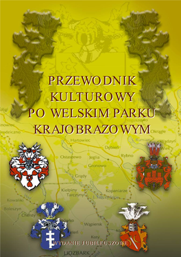 Przewodnik Kulturowy Po Welskim Parku Krajobrazowym"